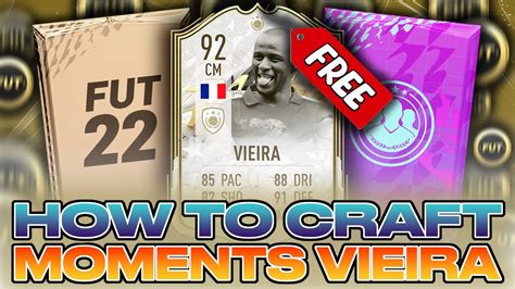 How To Craft Icon Moments Vieira For Free On Fifa 22 Crafting Sbcs For