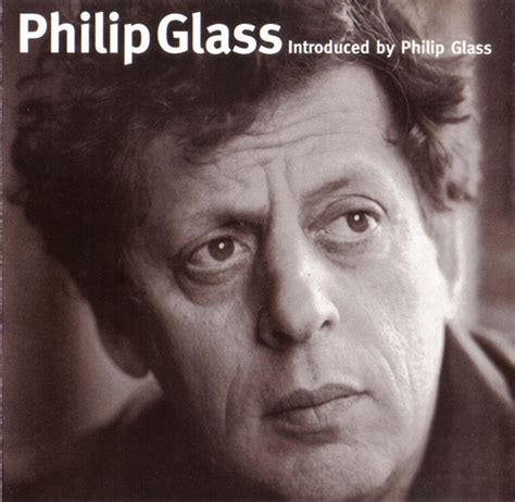 Philip Glass Introduced By Philip Glass 1993 Cd Discogs