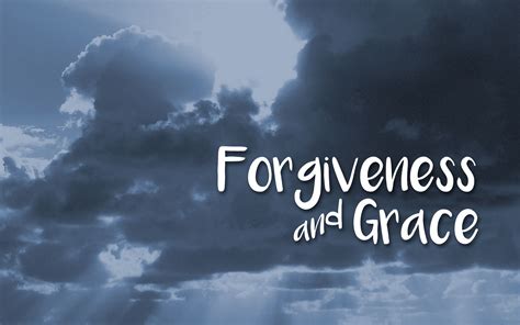 Forgiveness and Grace - First Church