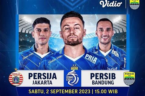 LINK Live Streaming Persija Vs Persib BRI Liga 1 Gratis Siaran