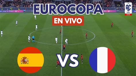 🔴 EspaÑa Vs Francia ⚽️🔴 En Vivo 🔥 ¡yamal Vs MbappÉ 🌍 Uefa Euro