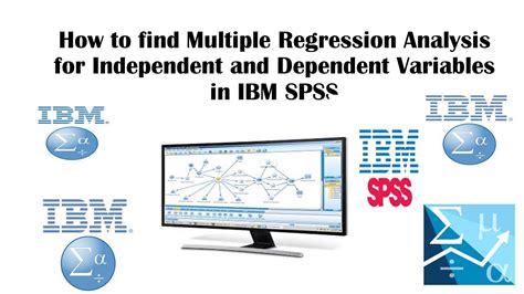 How To Find Multiple Regression Analysis For Independent And Dependent Variables In Ibm Spss