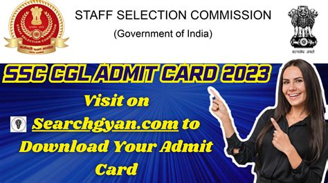 Ssc Cgl Admit Card 2023 Searchgyan