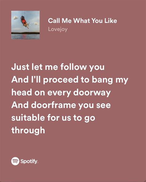 Favorite Lyrics Call Me Song Lyrics Spotify Songs Let It Be Music Lyrics Song Books Song