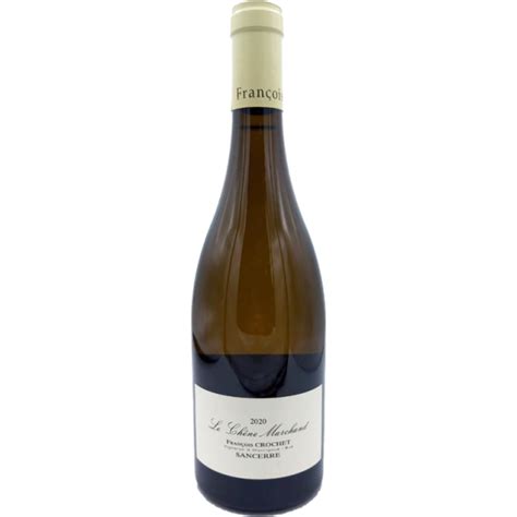 Domaine Fran Ois Crochet Sancerre Le Ch Ne Marchand