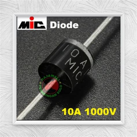 RECTIFIER DIODE 1000V 10A DIODA PENYEARAH Lazada Indonesia