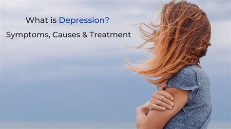 Understanding Depression Types Symptoms Causes And Treatment