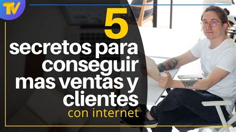 C Mo Vender Con Internet Secretos Para Conseguir Mas Ventas Y