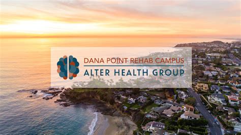 Dana Point Rehab Campus Addiction Treatment Center In Ca