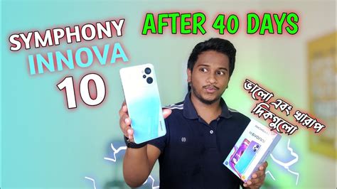 Symphony Innova 10 After 40 Days Full Review In Bangla Good Bad