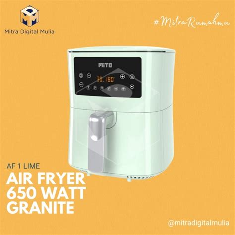 Jual Mito Af Digital Air Fryer Liter Low Watt Lime Shopee Indonesia