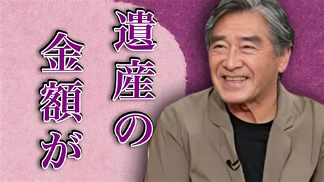 松方弘樹のまさかの遺産額に驚きを隠せない「仁義なき戦い」に出演した事で有名な俳優の最後の瞬間に涙溢れる結婚と離婚の真相に一同驚愕