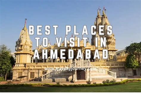 Best Places To Visit In Ahmedabad Top Places