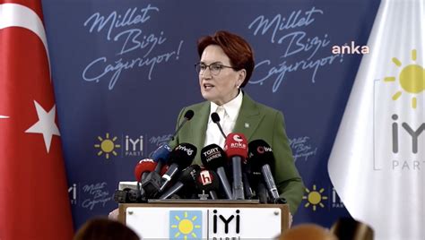 İYİ Parti lideri Meral Akşener açıkladı