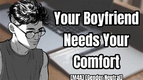 M4a Your Boyfriend Needs Your Comfort ~ Reverse Comfort Asmr Audio Youtube