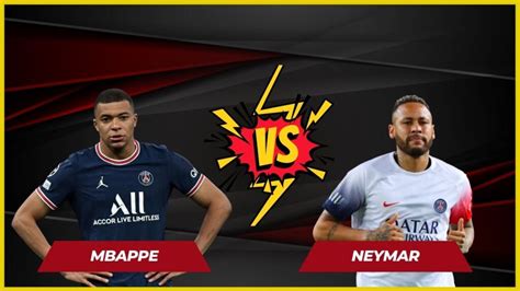 Neymar vs Mbappe – Who is the Better Player? – Sport Gallery