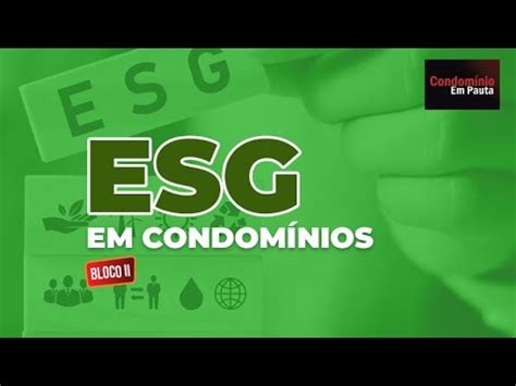 Aplicando Esg Corretamente Nos Condom Nios Bloco Final Condom Nio Em