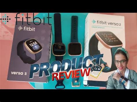 Fitbit Versa 3 Unboxing And Comparison With Fitbit Versa 2 Watch Review