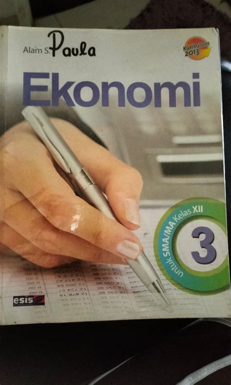 Buku Ekonomi Kelas 12 Kurikulum 2013 Esis Buku Alat Tulis Buku Di