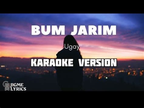 Bum Jarim Ugay Karaoke Version Youtube