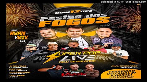 CD AO VIVO SUPER POP LIVE NEW GENERATION EM ICOARACI 12 12 2021 DJ