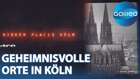 Versteckt und entdeckt Vier geheimnisvolle Orte in Köln Galileo