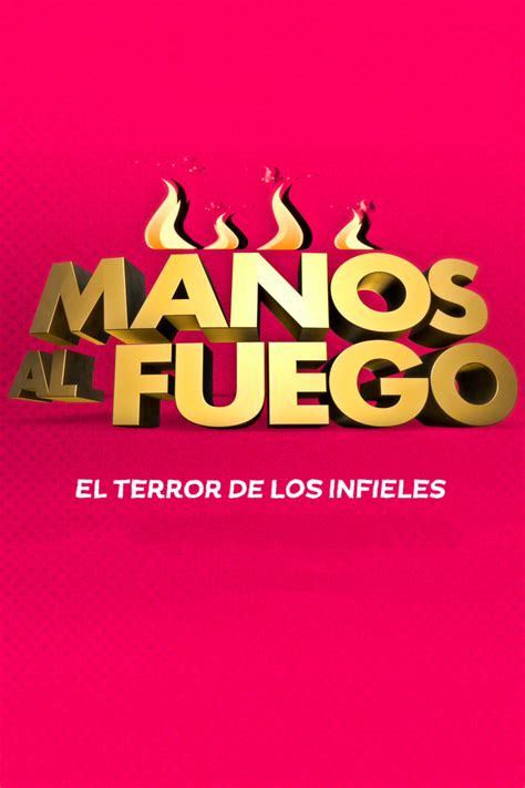 Manos Al Fuego Tv Series 2013 2016 Posters — The Movie Database Tmdb