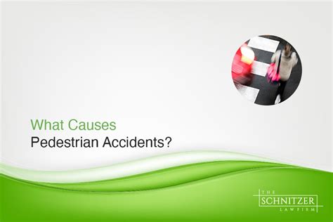 What Causes Pedestrian Accidents? - The Schnitzer Law Firm