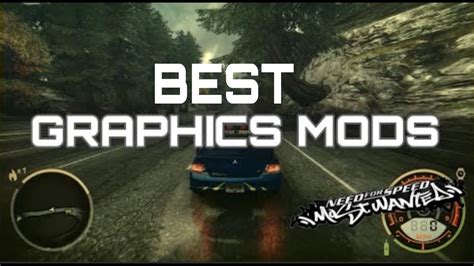 Best Graphics Mods For Nfs Most Wanted In Youtube