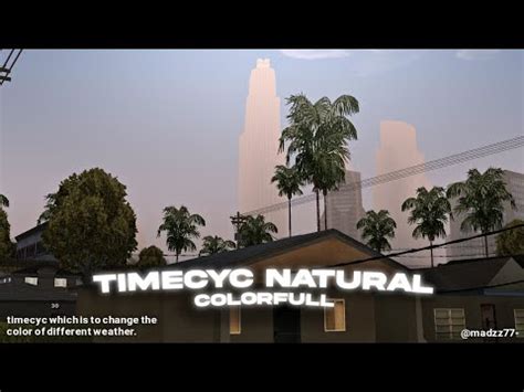 Timecyc Colorcycle Natural Colorfull Hd Gta Sa Android YouTube