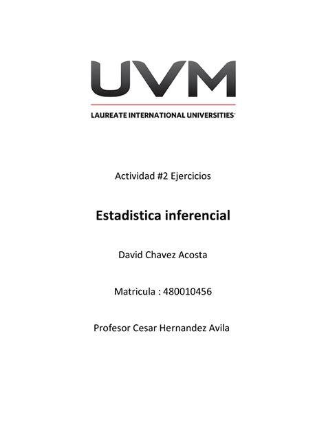 A2 Estadistica Inferencial Actividad 2 Ejercicios Estadistica Inferencial David Chavez Acosta