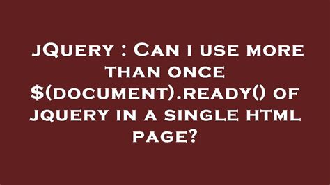 JQuery Can I Use More Than Once Document Ready Of Jquery In A