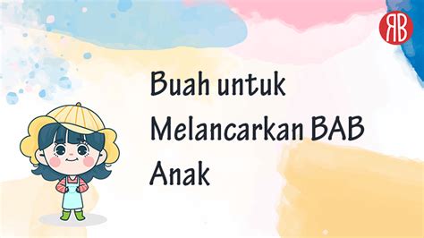 Rekomendasi Buah Untuk Melancarkan BAB Anak