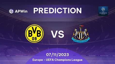 Prediction Borussia Dortmund vs Newcastle United: 07/11/2023 - Europe ...