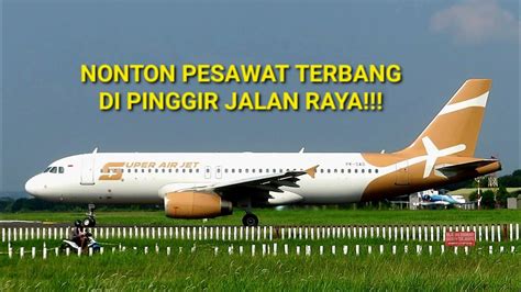 Nonton Pesawat Haji Solo Super Air Jet Garuda Lion Batik