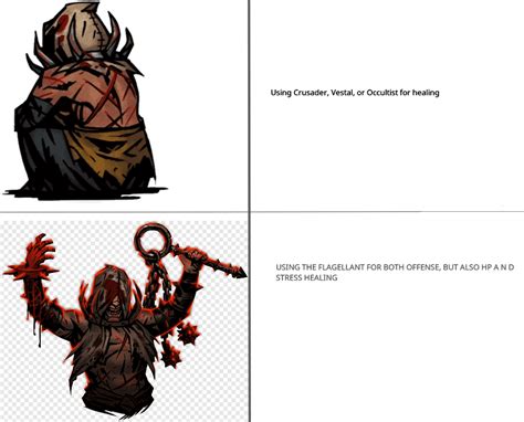 I Made A Flagellant Meme Rdarkestdungeon