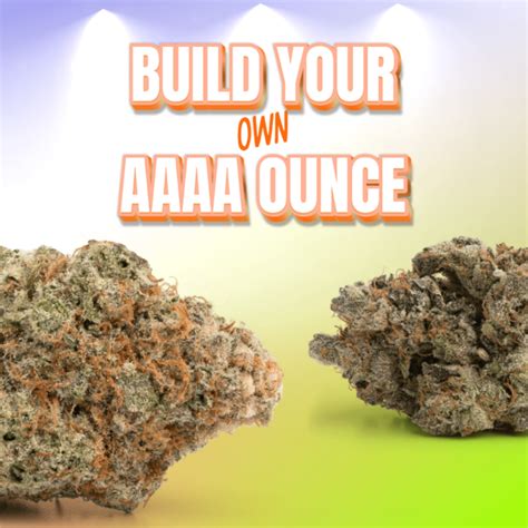 Build Your Own Aaaa Ounce Weedpedia Coupons And Reviews