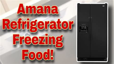 How To Fix Amana Refrigerator Freezing Food On Refrigerator Side