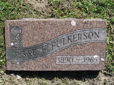 Jesse Ernest Fulkerson 1890 1965 Find A Grave Memorial