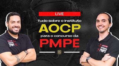 TUDO SOBRE O INSTITUTO AOCP PARA O CONCURSO DA PMPE 2023 YouTube