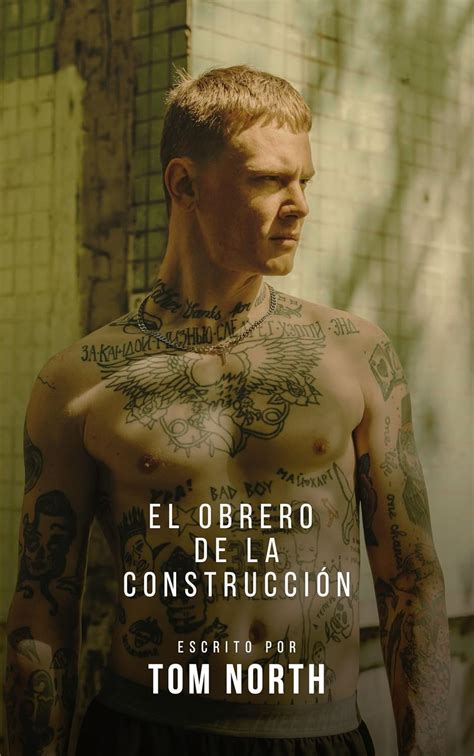 El Obrero De La Construcción Una Historia de Romance Erótico de MM Heterosexual a Gay Spanish
