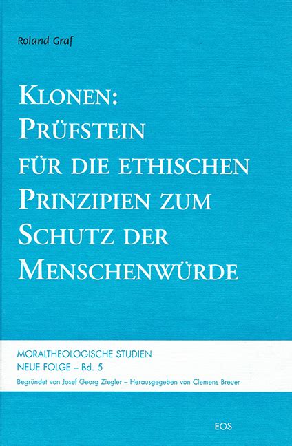 Klonen Prüfstein Für Die Ethischen Prinzipien Zum Schutz Der