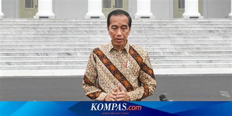 Berita Terkini Harian President Joko Widodo Terbaru Hari Ini Kompas