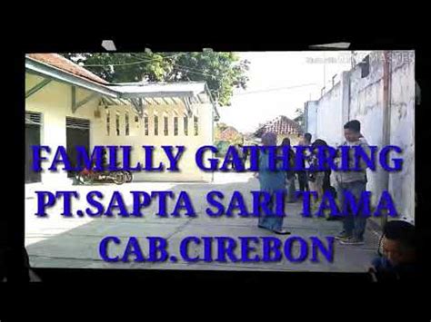 PT SAPTA SARI TAMA CIREBON YouTube