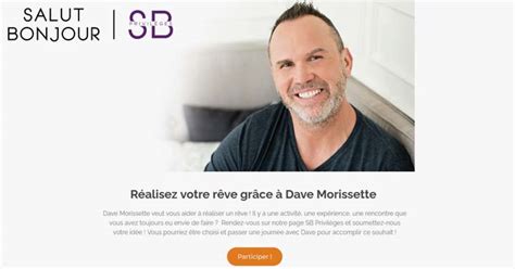 Concours R Alisez Votre R Ve Gr Ce Dave Morissette