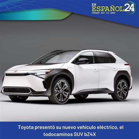 Toyota Present Su Nuevo Veh Culo El Ctrico El Todocaminos Suv Bz X