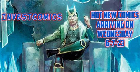 Hot NEW Comics Arriving On Wednesday 6 7 23 Trending Pop Culture