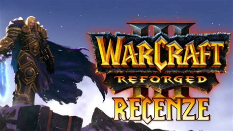 Warcraft Iii Reforged Recenze Gamescz