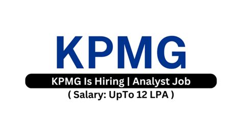 KPMG Is Hiring Analyst Job Freshers Are Eligible Apply Now