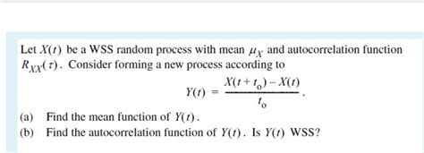 Solved Let X T Be A WSS Random Process With Mean Hy And Chegg